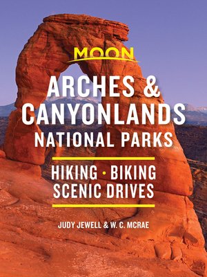 cover image of Moon Arches & Canyonlands National Parks
